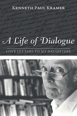 Une vie de dialogue - A Life of Dialogue