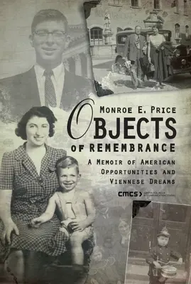 Objets de mémoire : Un mémoire sur les opportunités américaines et les rêves viennois - Objects of Remembrance: A Memoir of American Opportunities and Viennese Dreams
