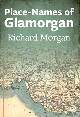 Noms de lieux du Glamorgan - Place-Names of Glamorgan