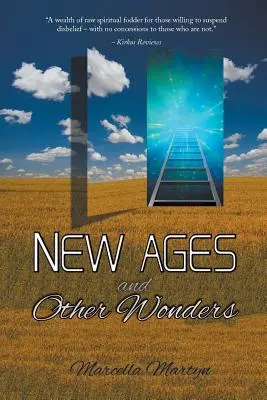 Nouveaux âges et autres merveilles - New Ages and Other Wonders