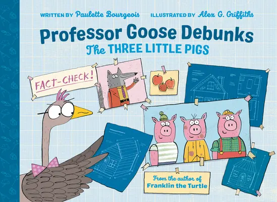 Le professeur Goose démystifie les trois petits cochons - Professor Goose Debunks the Three Little Pigs