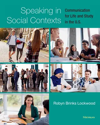 S'exprimer dans des contextes sociaux : La communication pour la vie et les études aux États-Unis - Speaking in Social Contexts: Communication for Life and Study in the U.S.