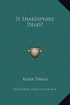 Shakespeare est-il mort ? - Is Shakespeare Dead?