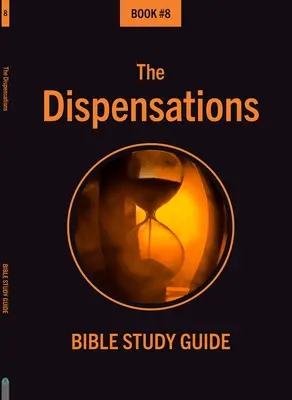 Les Dispensations - The Dispensations