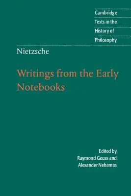 Nietzsche : Écrits tirés des premiers cahiers - Nietzsche: Writings from the Early Notebooks