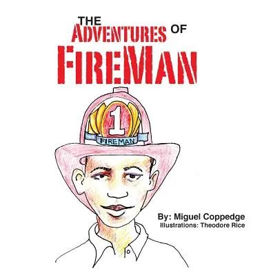Les aventures de FireMan - The Adventures of FireMan
