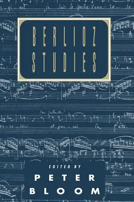 Études sur Berlioz - Berlioz Studies