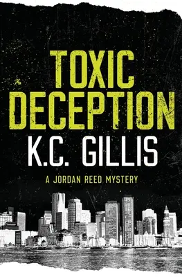 Toxic Deception : Un mystère de Jordan Reed - Toxic Deception: A Jordan Reed Mystery