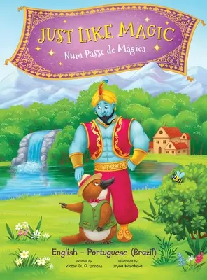 Just Like Magic / Num Passe de Mgica - Édition bilingue portugais (Brésil) et anglais : Livre d'images pour enfants - Just Like Magic / Num Passe de Mgica - Bilingual Portuguese (Brazil) and English Edition: Children's Picture Book