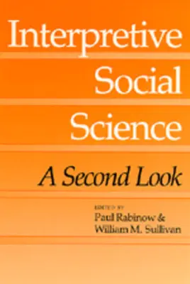Les sciences sociales interprétatives : Un second regard - Interpretive Social Science: A Second Look