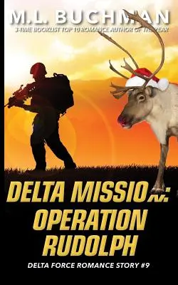 Mission Delta : Opération Rudolph - Delta Mission: Operation Rudolph