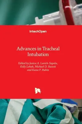 Progrès dans l'intubation trachéale - Advances in Tracheal Intubation