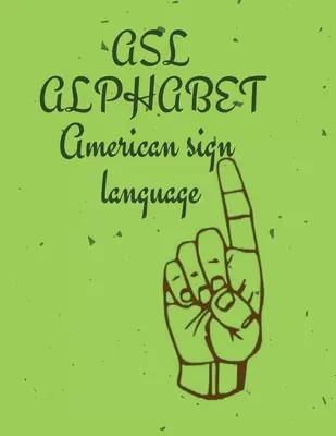 Alphabet ASL - ASL Alphabet