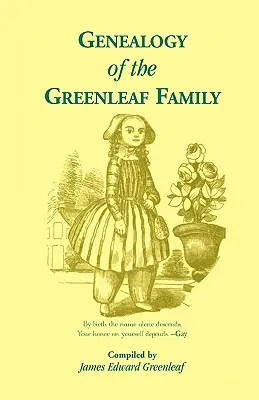 Généalogie de la famille Greenleaf - Genealogy of the Greenleaf Family