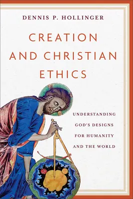 Création et éthique chrétienne - Creation and Christian Ethics