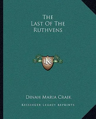 Le dernier des Ruthven - The Last Of The Ruthvens