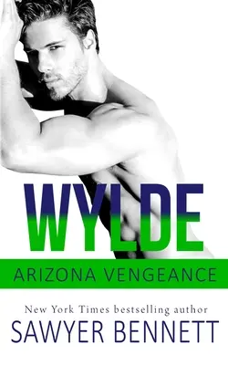 Wylde : Un roman sur la vengeance en Arizona - Wylde: An Arizona Vengeance Novel