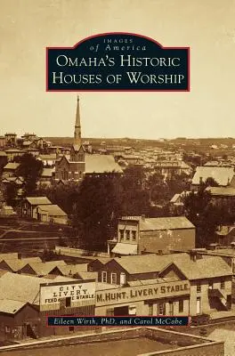 Les lieux de culte historiques d'Omaha - Omaha's Historic Houses of Worship