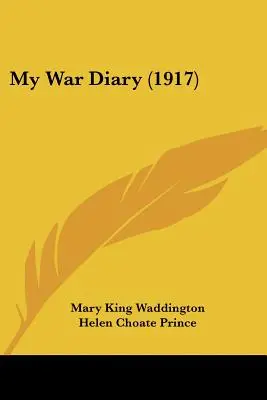 Mon journal de guerre (1917) - My War Diary (1917)