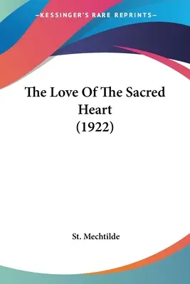 L'amour du Sacré-Cœur (1922) - The Love Of The Sacred Heart (1922)