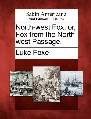 Le renard du nord-ouest, ou le renard du passage du nord-ouest. - North-West Fox, Or, Fox from the North-West Passage.