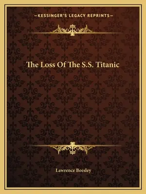 La perte du S.S. Titanic - The Loss Of The S.S. Titanic