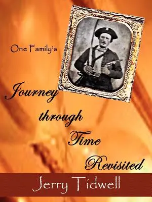 Le voyage d'une famille à travers le temps revisité - One Family's Journey Through Time Revisited