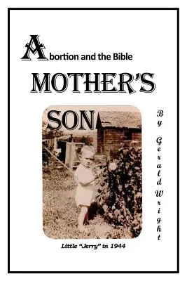 Le fils d'une mère : L'avortement et la Bible - A Mother's Son: Abortion and the Bible