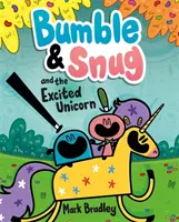 Bumble et Snug et la Licorne excitée - Livre 2 - Bumble and Snug and the Excited Unicorn - Book 2