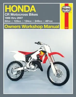 Haynes Honda CR Motocross Bikes Owners Workshop Manual (Manuel d'atelier des propriétaires de motocross Honda CR) - Haynes Honda CR Motocross Bikes Owners Workshop Manual