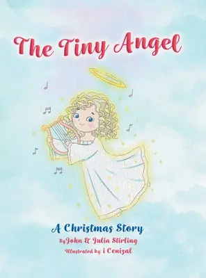 Le petit ange : Un conte de Noël - The Tiny Angel: A Christmas Story