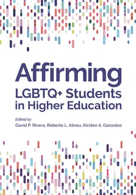 Affirmer les étudiants LGBTQ+ dans l'enseignement supérieur - Affirming LGBTQ+ Students in Higher Education