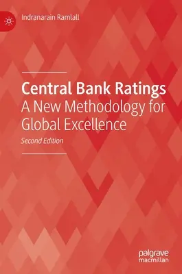 Les notations des banques centrales : Une nouvelle méthodologie pour l'excellence mondiale - Central Bank Ratings: A New Methodology for Global Excellence