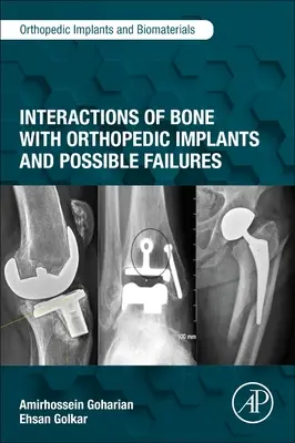 Interactions de l'os avec les implants orthopédiques et défaillances possibles - Interactions of Bone with Orthopedic Implants and Possible Failures