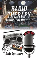 Radio Thérapie - un mémoire musical - Radio Therapy - a musical memoir