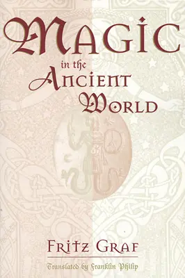 La magie dans le monde antique - Magic in the Ancient World