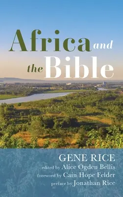L'Afrique et la Bible : L'Afrique et la Bible : Lentilles correctives - Essais critiques - Africa and the Bible: Corrective Lenses-Critical Essays
