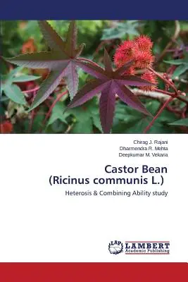 Le ricin (Ricinus communis L.) - Castor Bean (Ricinus communis L.)