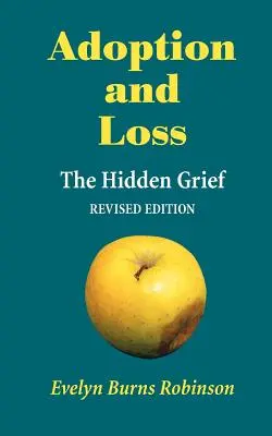 Adoption et perte - Le chagrin caché - Adoption and Loss - The Hidden Grief