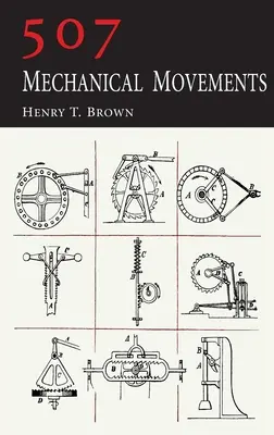 507 Mouvements mécaniques - 507 Mechanical Movements