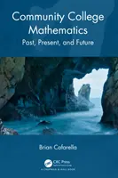 Les mathématiques dans les collèges communautaires : Le passé, le présent et l'avenir - Community College Mathematics: Past, Present, and Future