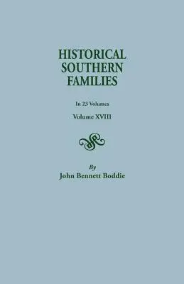 Familles historiques du Sud. en 23 volumes. Volume XVIII - Historical Southern Families. in 23 Volumes. Volume XVIII