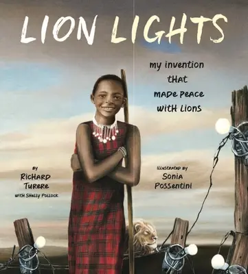 Lumières de lion : Mon invention pour la paix avec les lions - Lion Lights: My Invention That Made Peace with Lions