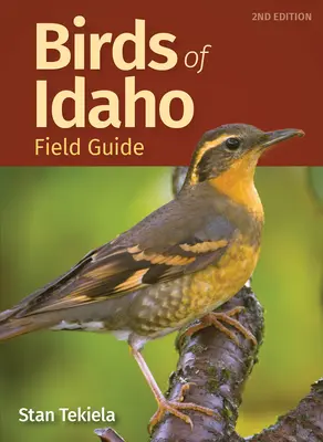 Guide de terrain des oiseaux de l'Idaho - Birds of Idaho Field Guide