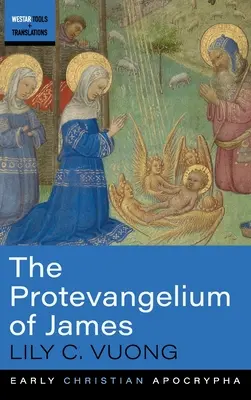 Le Protévangile de Jacques - The Protevangelium of James