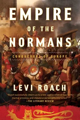 Empires des Normands : Conquérants de l'Europe - Empires of the Normans: Conquerors of Europe