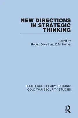 Nouvelles orientations de la pensée stratégique - New Directions in Strategic Thinking