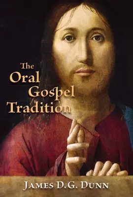 La tradition orale de l'Évangile - Oral Gospel Tradition