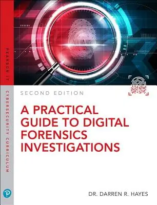 Guide pratique des enquêtes de police scientifique numérique - A Practical Guide to Digital Forensics Investigations