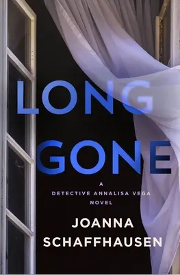 Parti depuis longtemps : Un roman de l'inspecteur Annalisa Vega - Long Gone: A Detective Annalisa Vega Novel